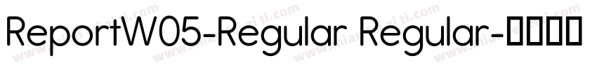 ReportW05-Regular Regular字体转换